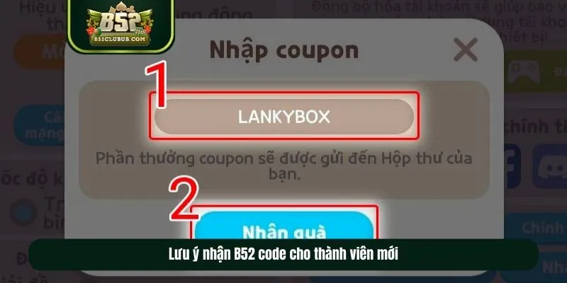 Các lưu ý quan trọng khi mong muốn nhận code từ cổng game B52