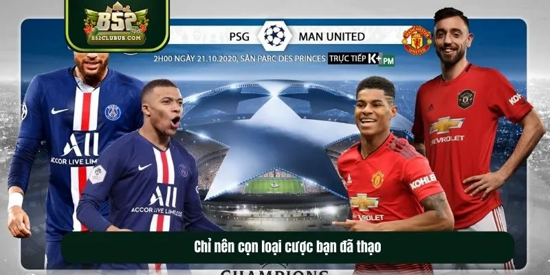 Chỉ nên cọn loại cược bạn đã thạo Chỉ nên cọn loại cược bạn đã thạo