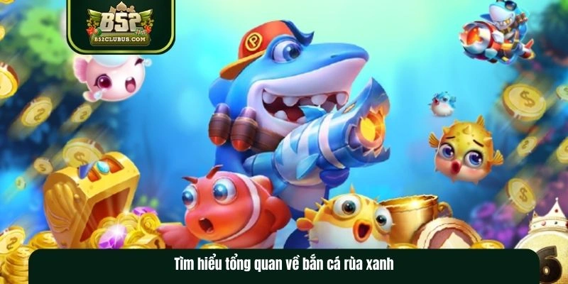 Sơ lược về hình thức săn cá rùa xanh