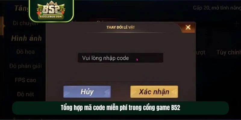 Tổng hợp mã code miễn phí trong cổng game B52 năm 2025